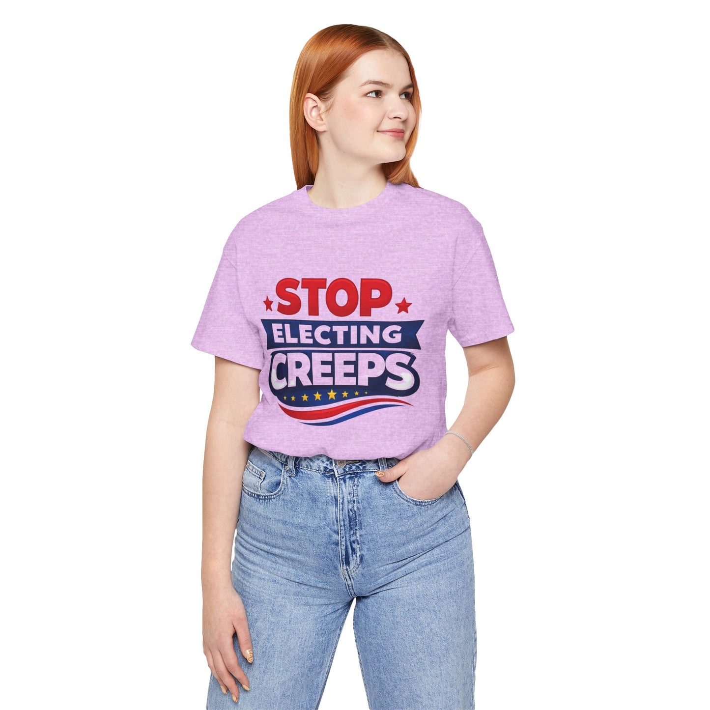 Stop Electing Creeps T‑Shirt — Political Protest Tee