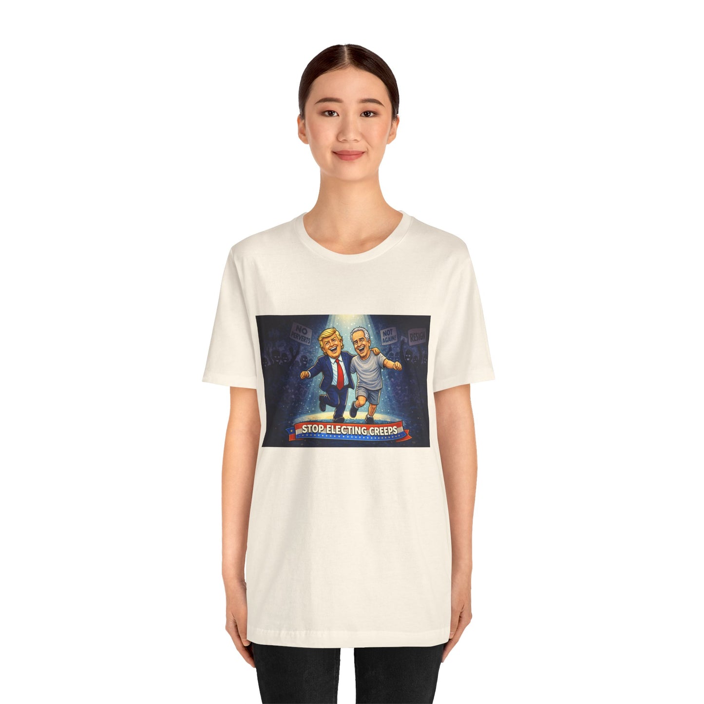 Graphic Tee — “Stop Electing Creeps” Political Protest T‑Shirt