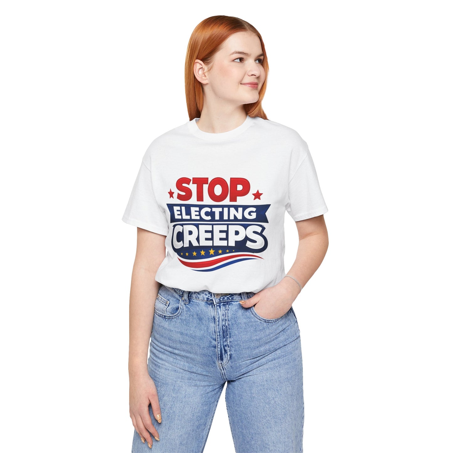 Stop Electing Creeps T‑Shirt — Political Protest Tee