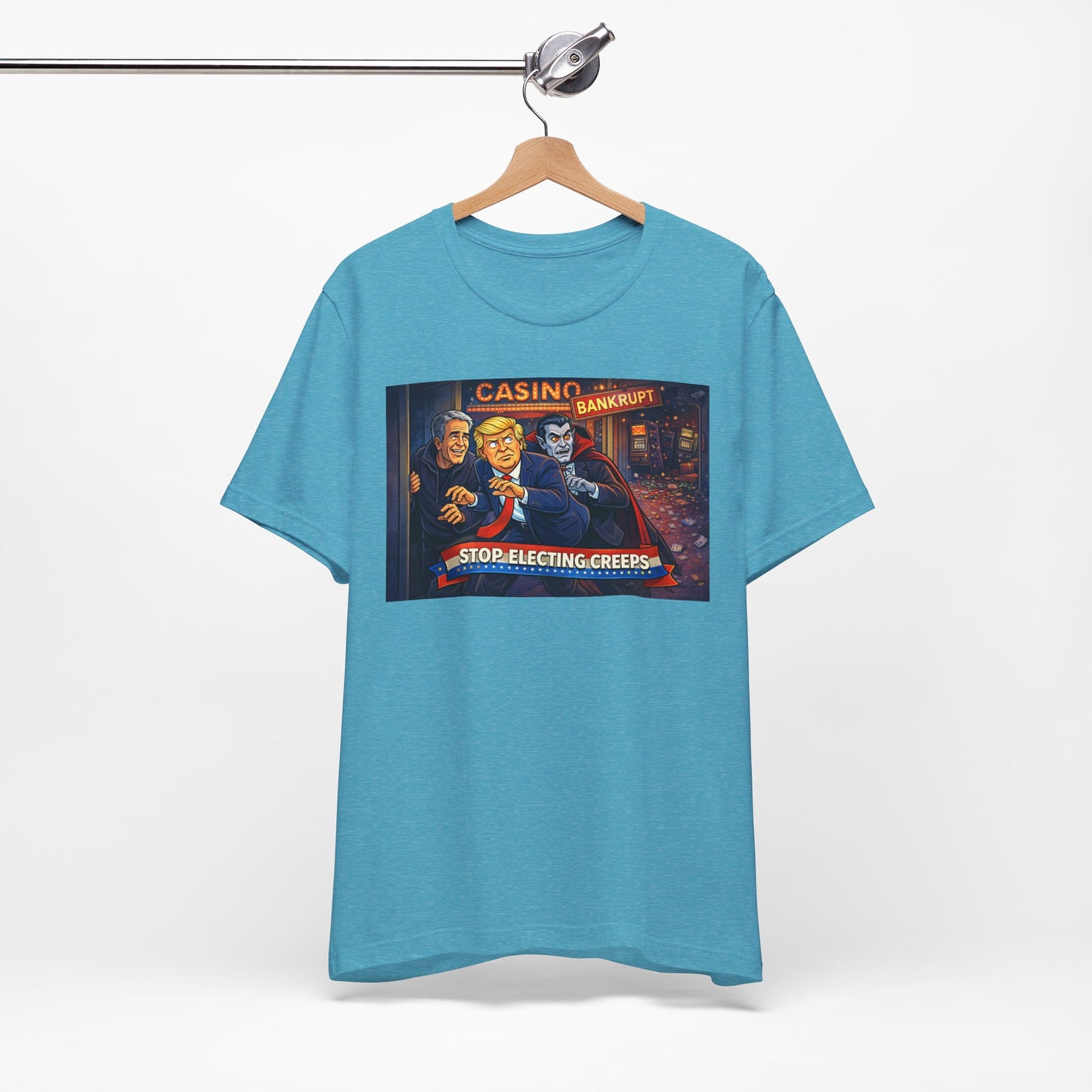 Casino Bankrupt Graphic Tee — "Stop Electing Creeps" Political Satire T‑Shirt