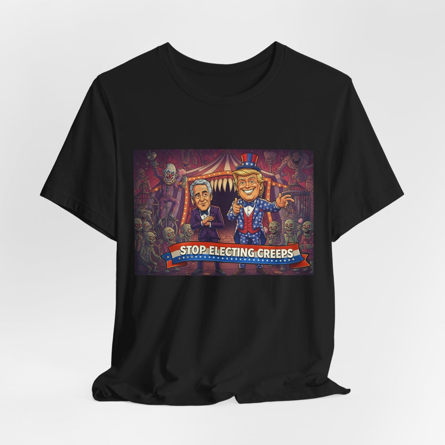 Stop Electing Creeps T‑Shirt — Political Satire Tee