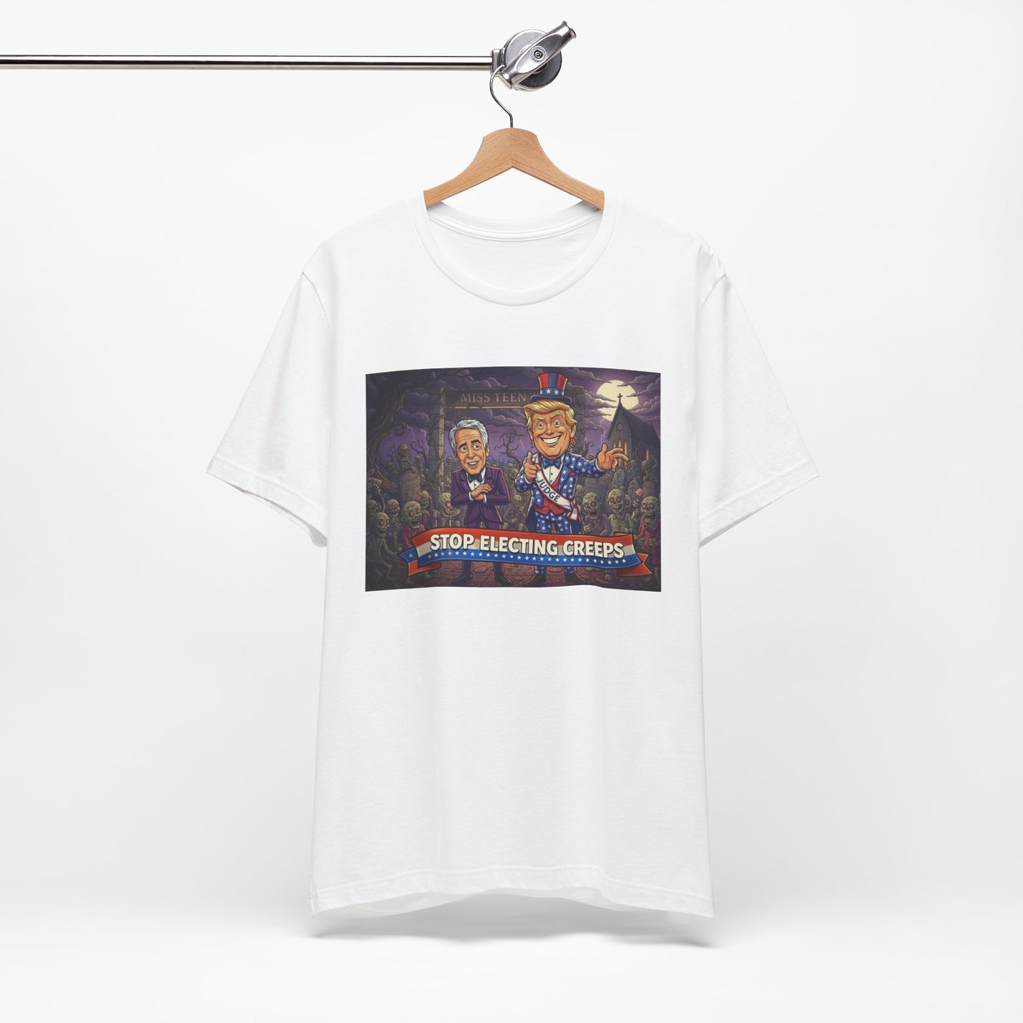 Stop Electing Creeps Political T‑Shirt — Satirical Anti‑Corruption Tee