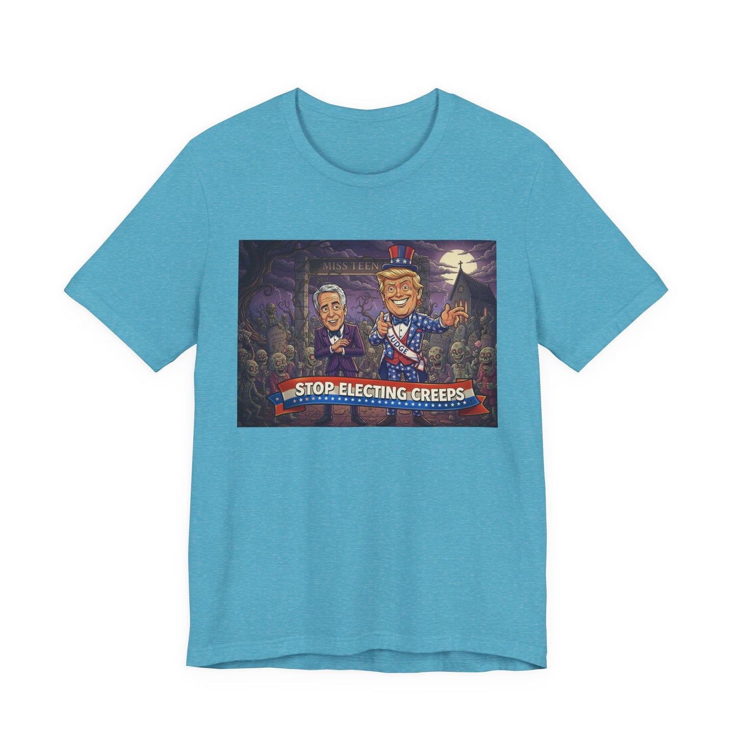 Stop Electing Creeps Political T‑Shirt — Satirical Anti‑Corruption Tee