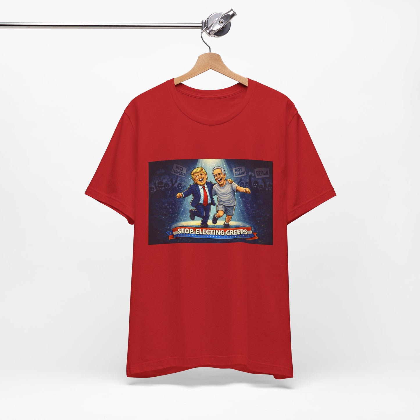 Graphic Tee — “Stop Electing Creeps” Political Protest T‑Shirt