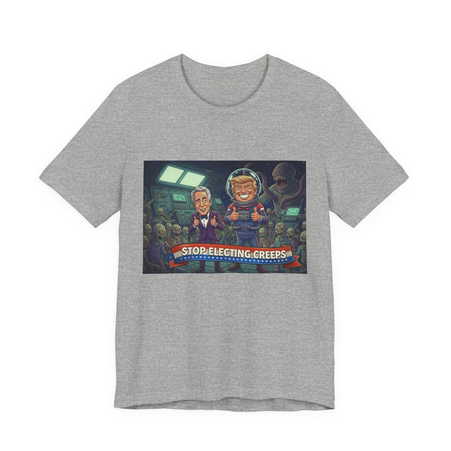 Political Satire Tee — “Stop Electing Creeps” Graphic Shirt