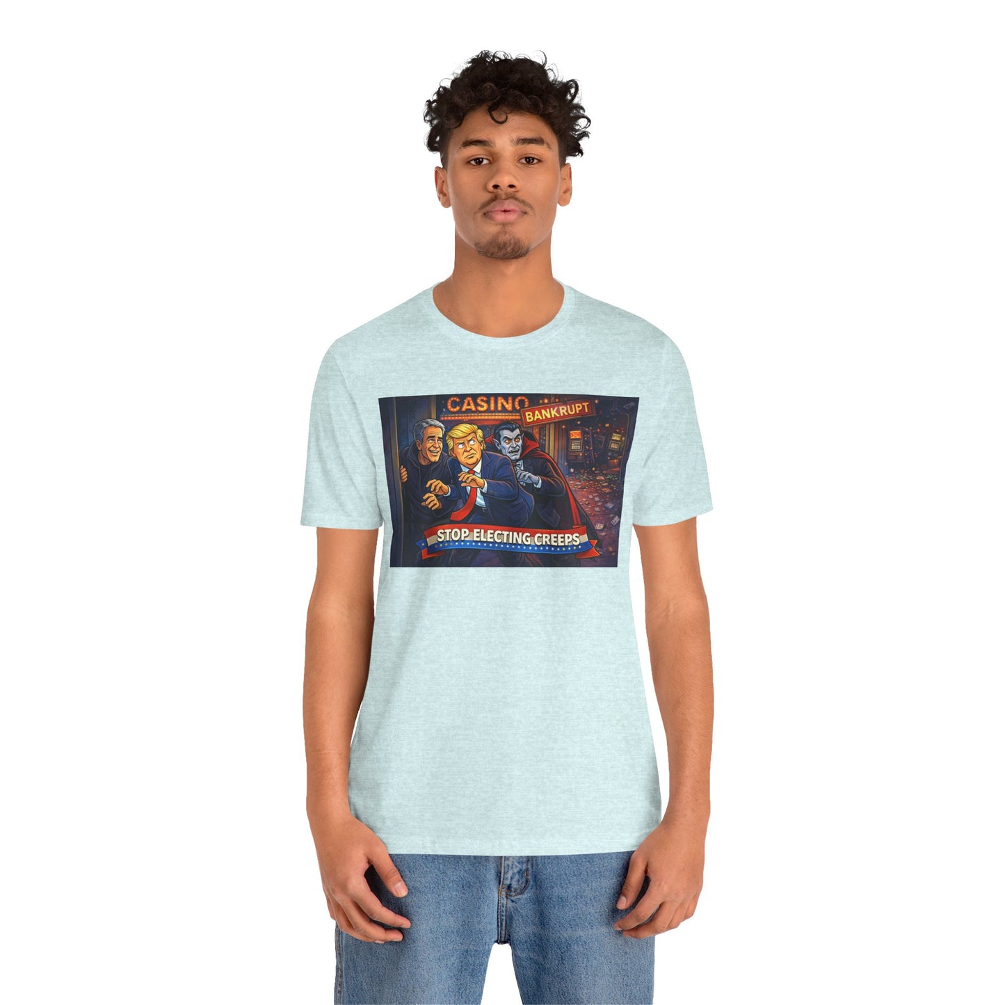Casino Bankrupt Graphic Tee — "Stop Electing Creeps" Political Satire T‑Shirt