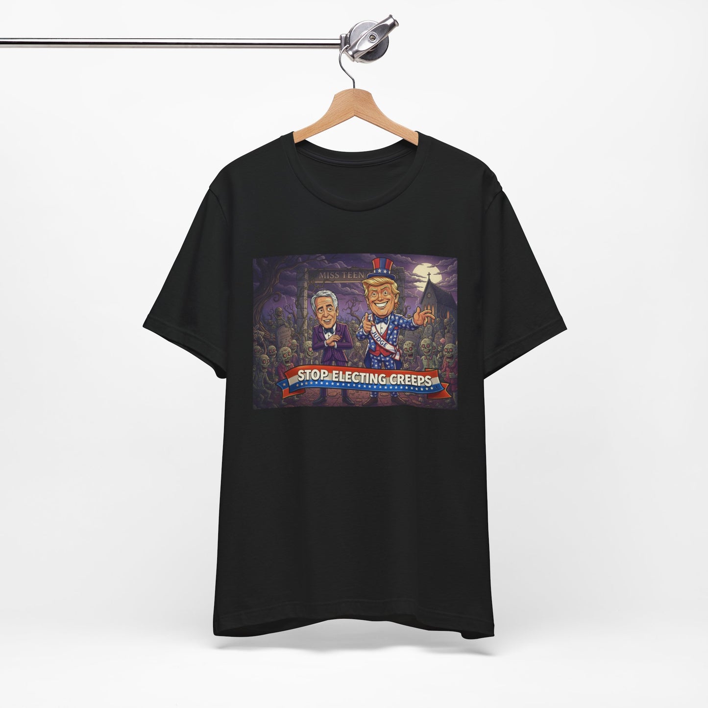 Stop Electing Creeps Political T‑Shirt — Satirical Anti‑Corruption Tee