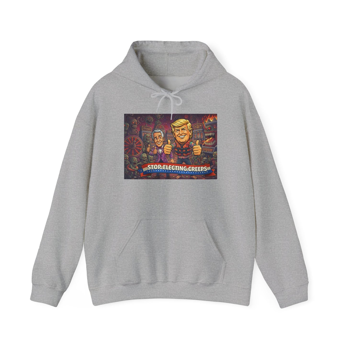 Political Satire Hoodie — "Stop Electing Creeps" Graphic Pullover