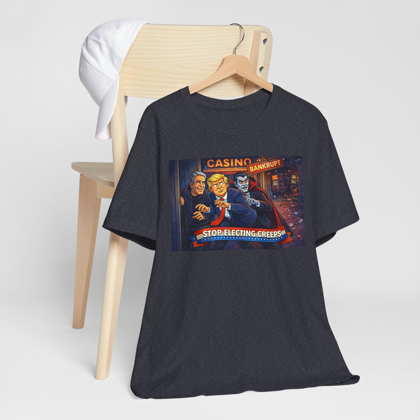 Casino Bankrupt Graphic Tee — "Stop Electing Creeps" Political Satire T‑Shirt