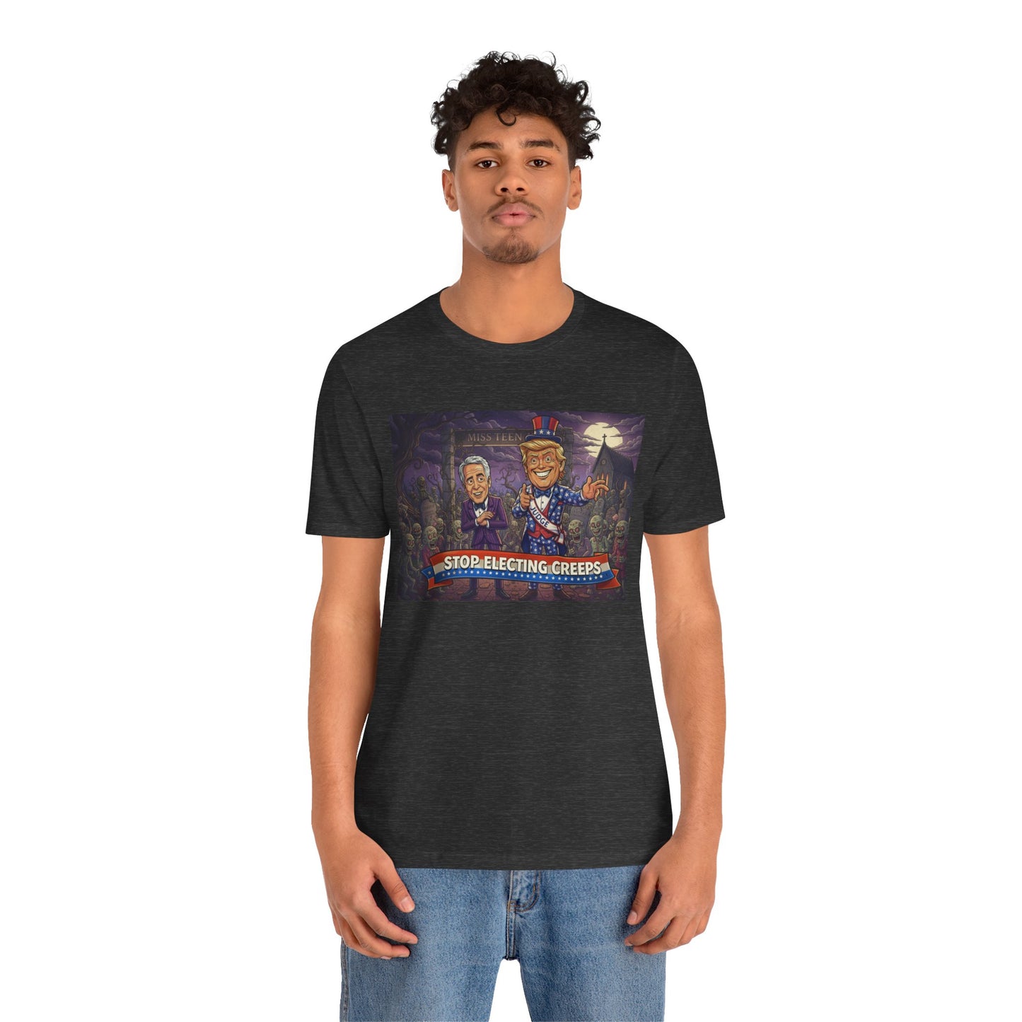 Stop Electing Creeps Political T‑Shirt — Satirical Anti‑Corruption Tee