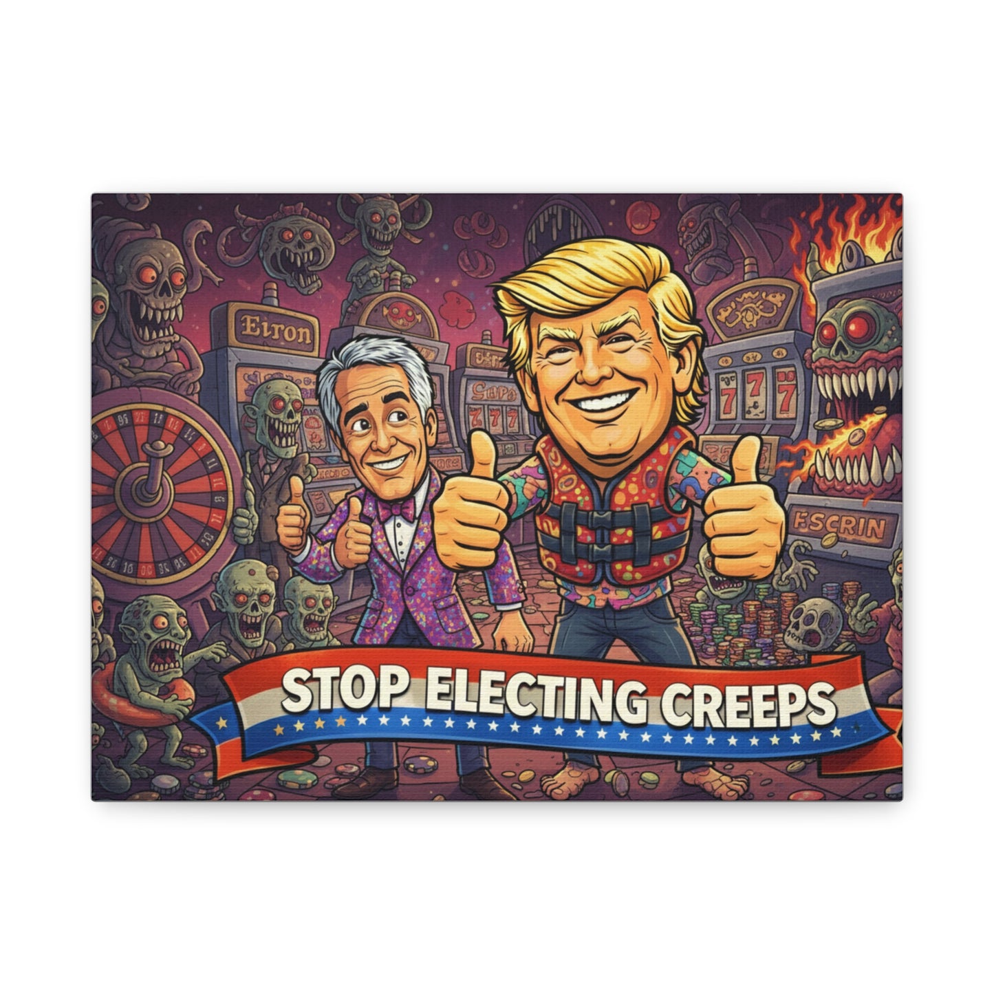Political Satire Canvas Print — "Stop Electing Creeps"