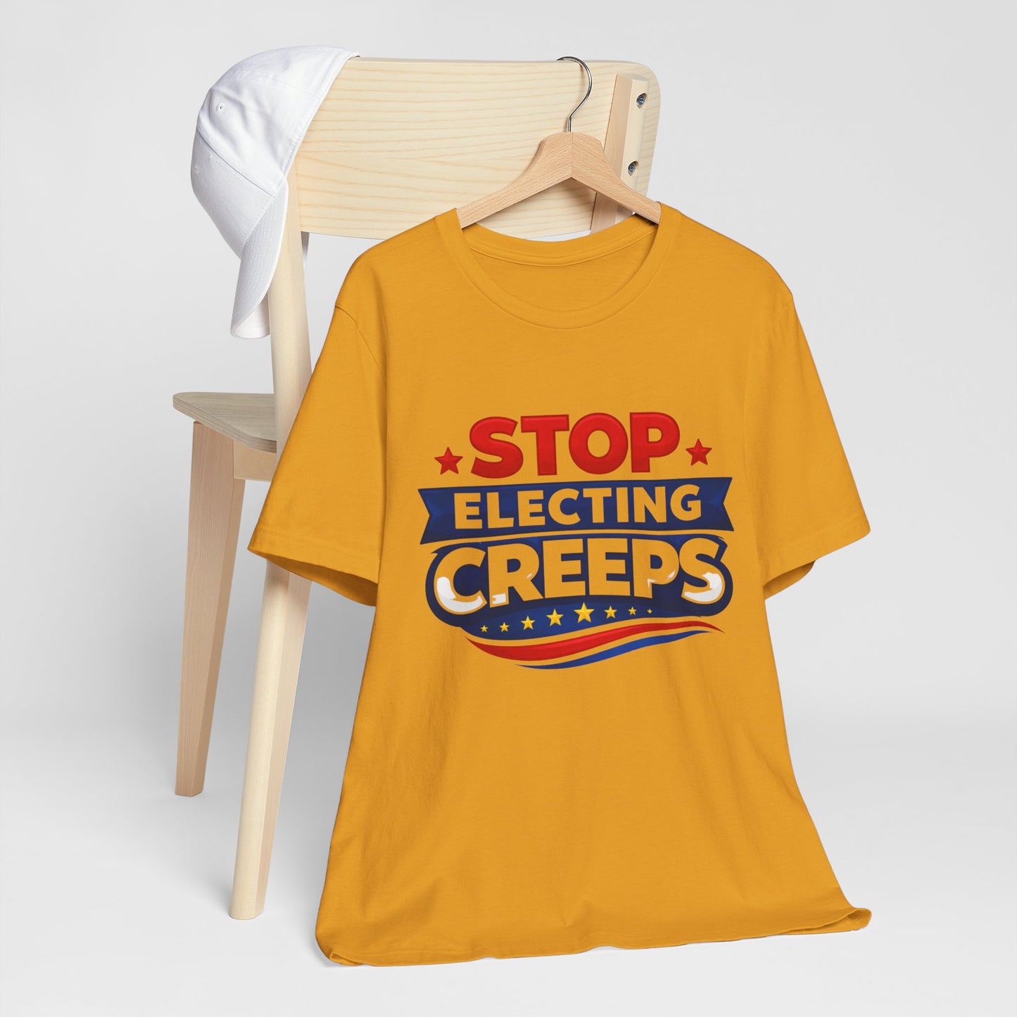 Stop Electing Creeps T‑Shirt — Political Protest Tee