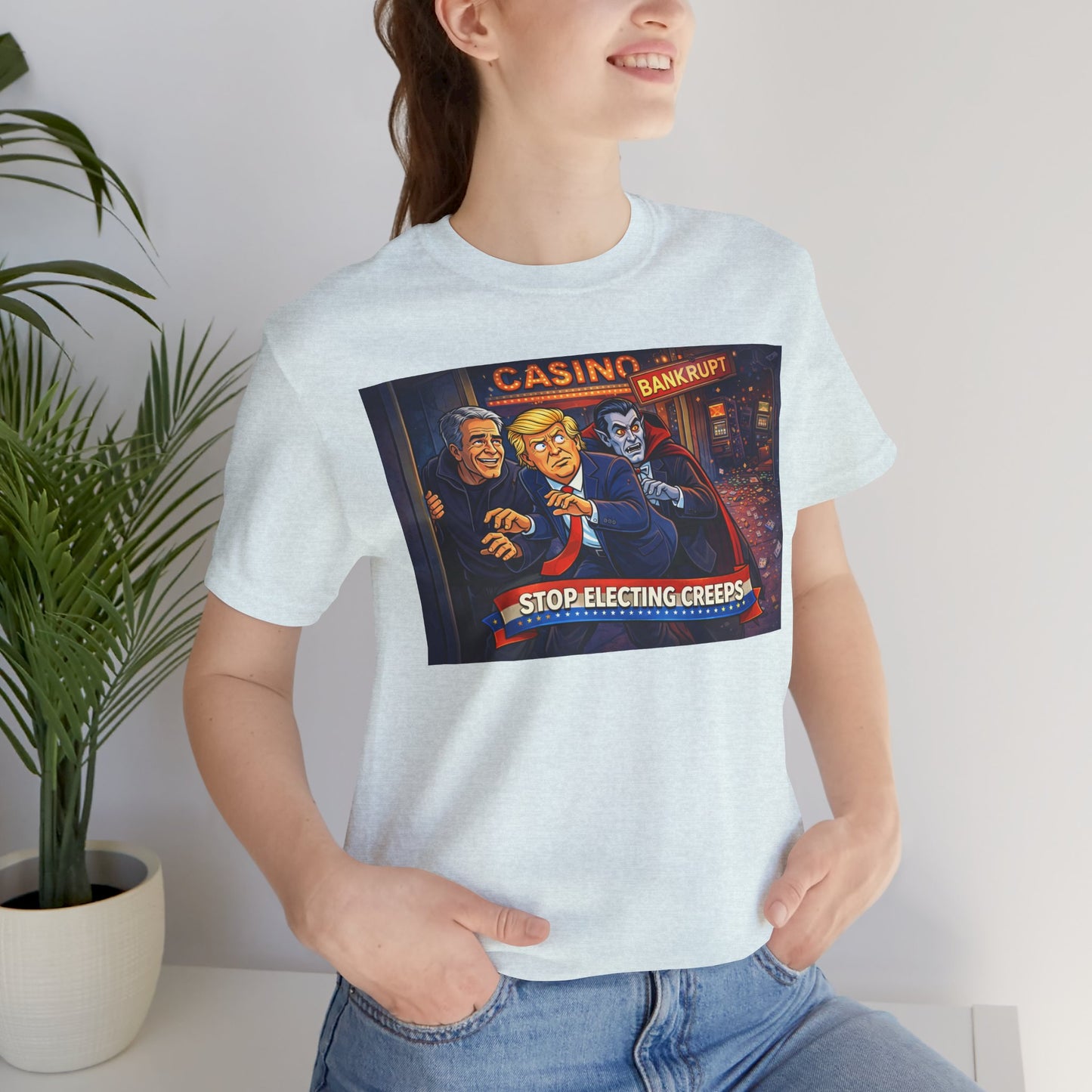 Casino Bankrupt Graphic Tee — "Stop Electing Creeps" Political Satire T‑Shirt