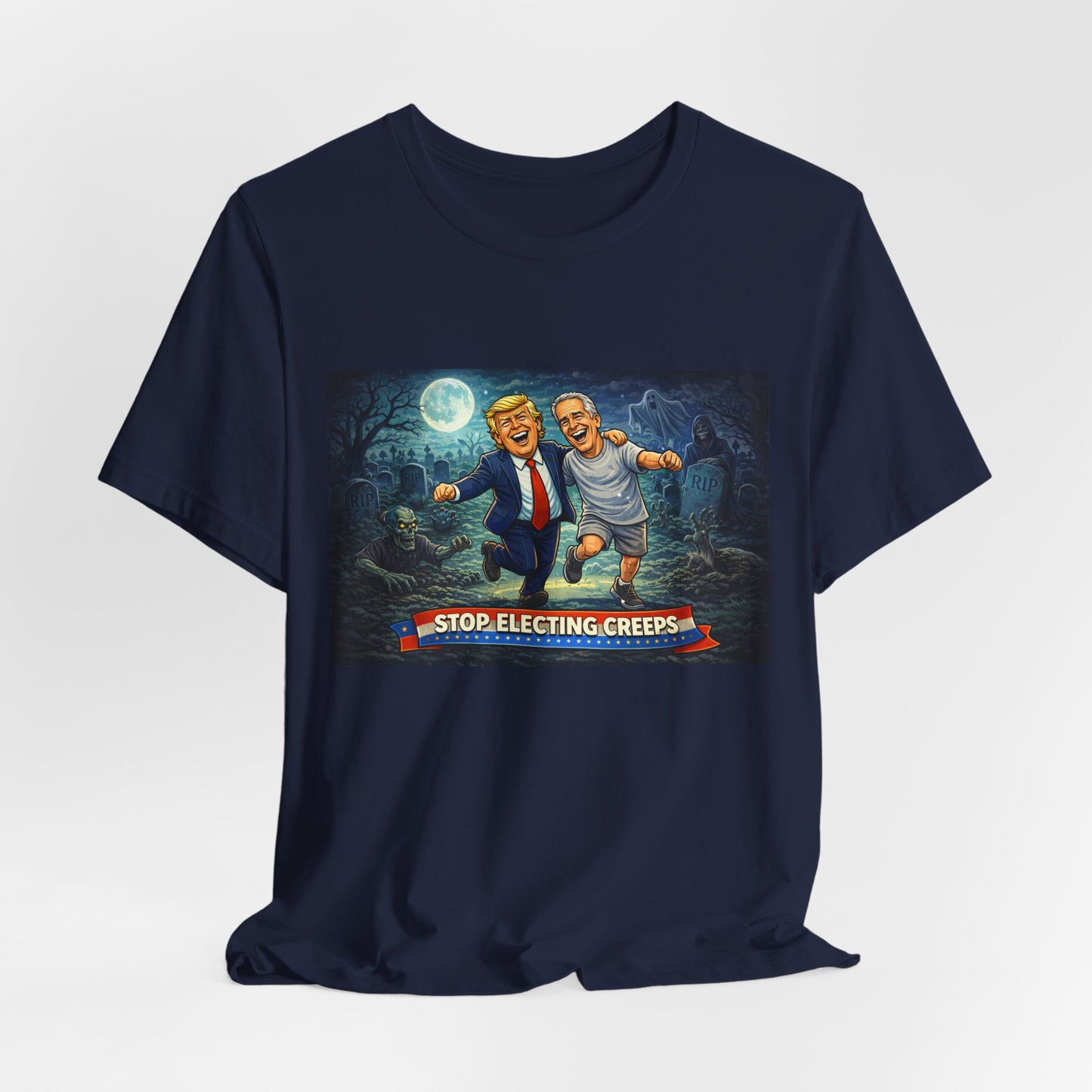 T‑Shirt — "Stop Electing Creeps" Political Satire Tee