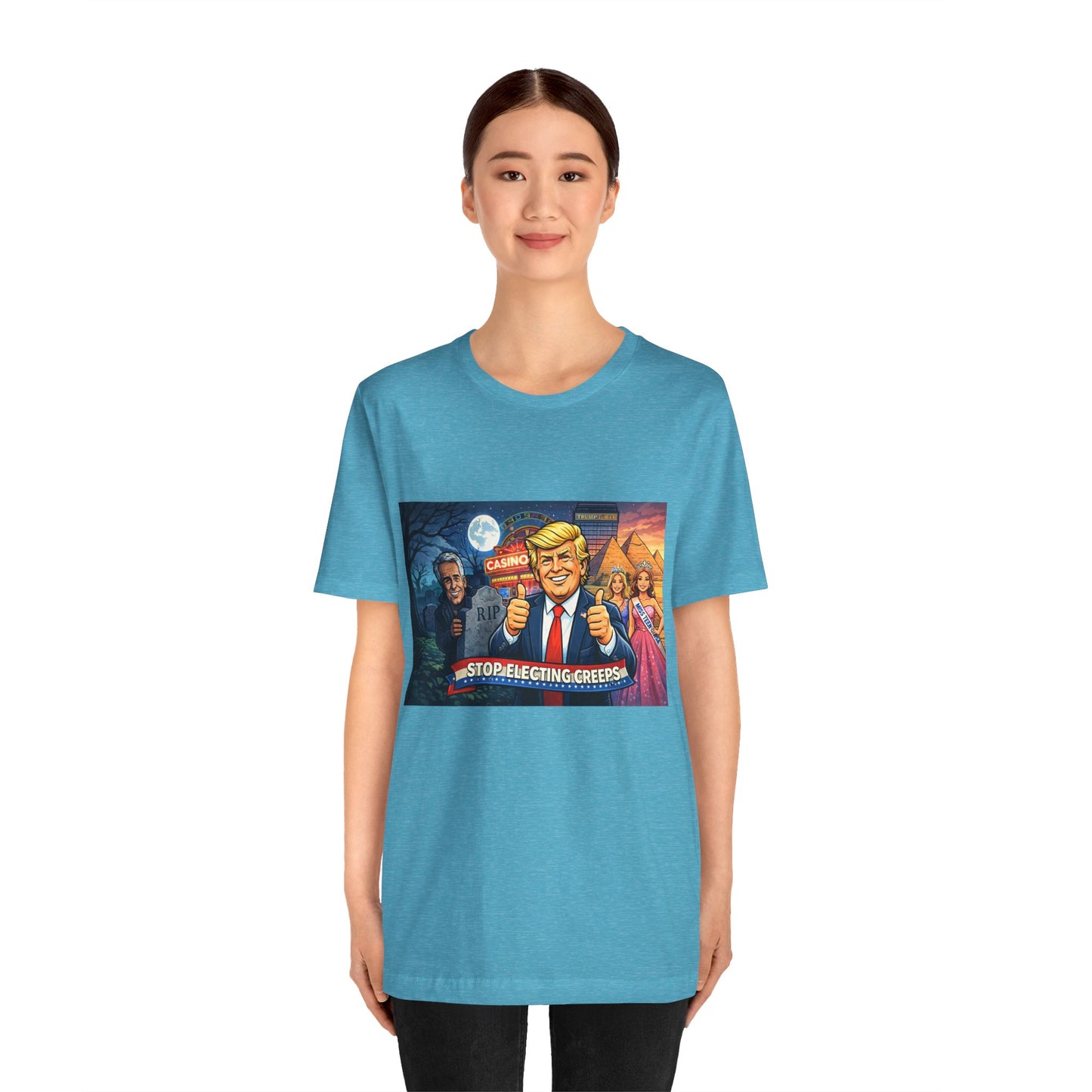 Stop Electing Creeps Tee — Satirical Political Graphic T‑Shirt