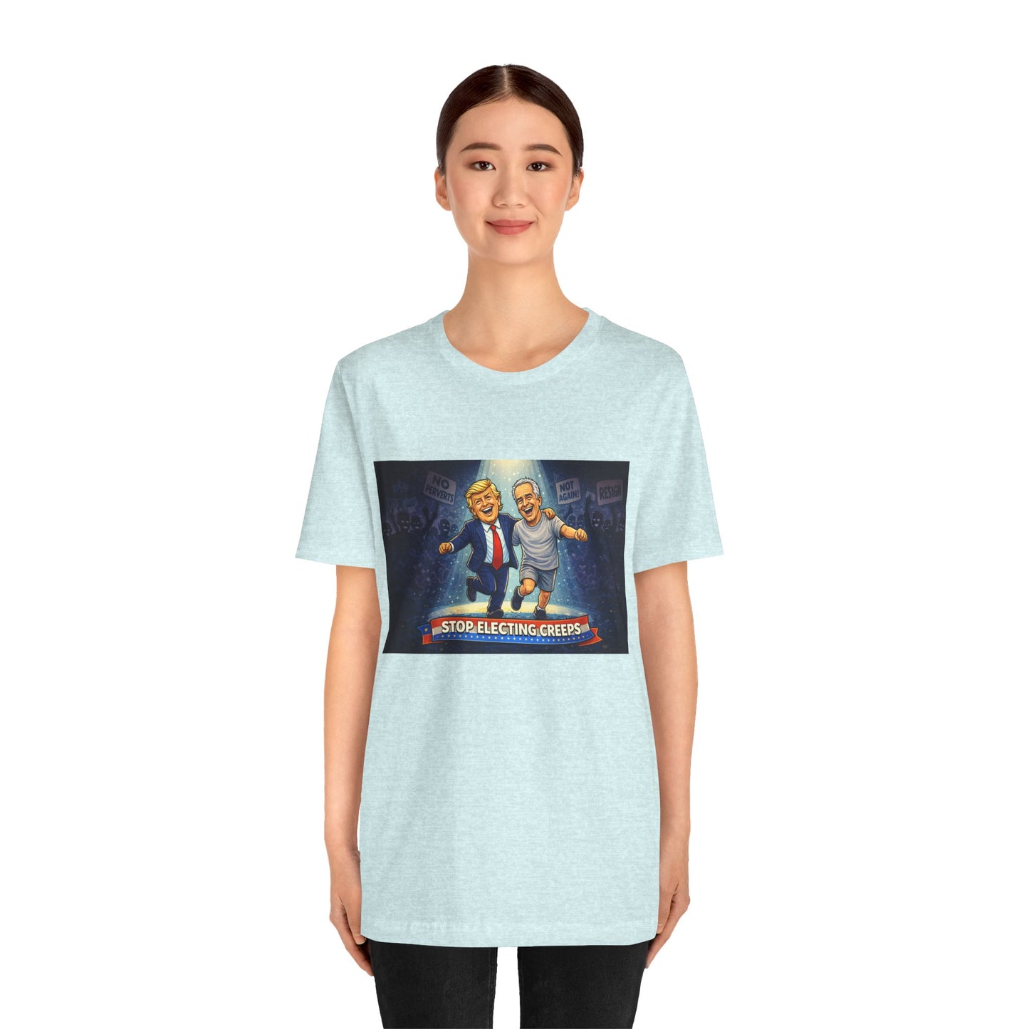 Graphic Tee — “Stop Electing Creeps” Political Protest T‑Shirt