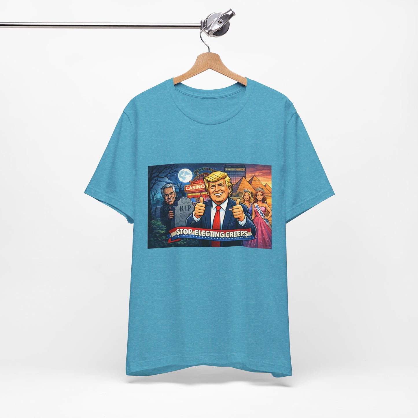 Stop Electing Creeps Tee — Satirical Political Graphic T‑Shirt