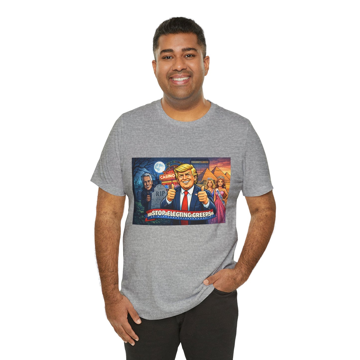 Stop Electing Creeps Tee — Satirical Political Graphic T‑Shirt