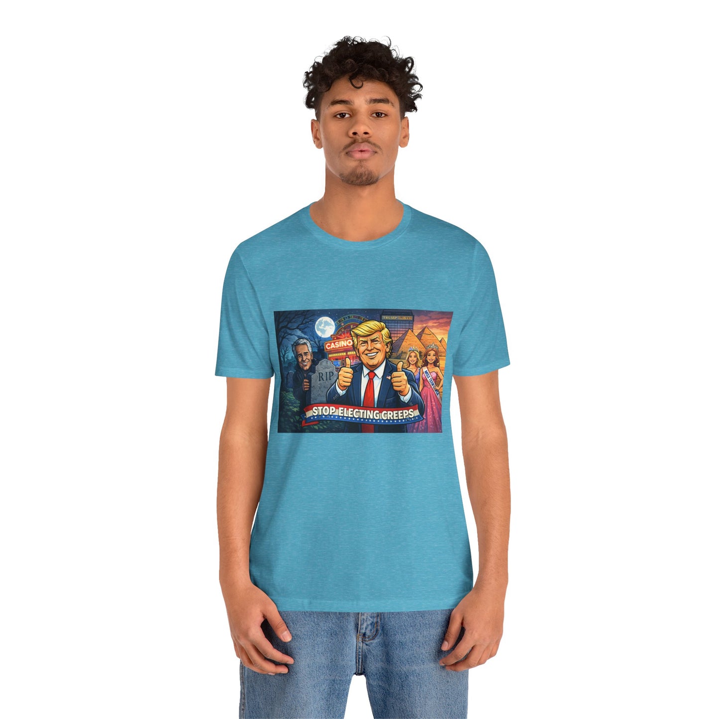 Stop Electing Creeps Tee — Satirical Political Graphic T‑Shirt