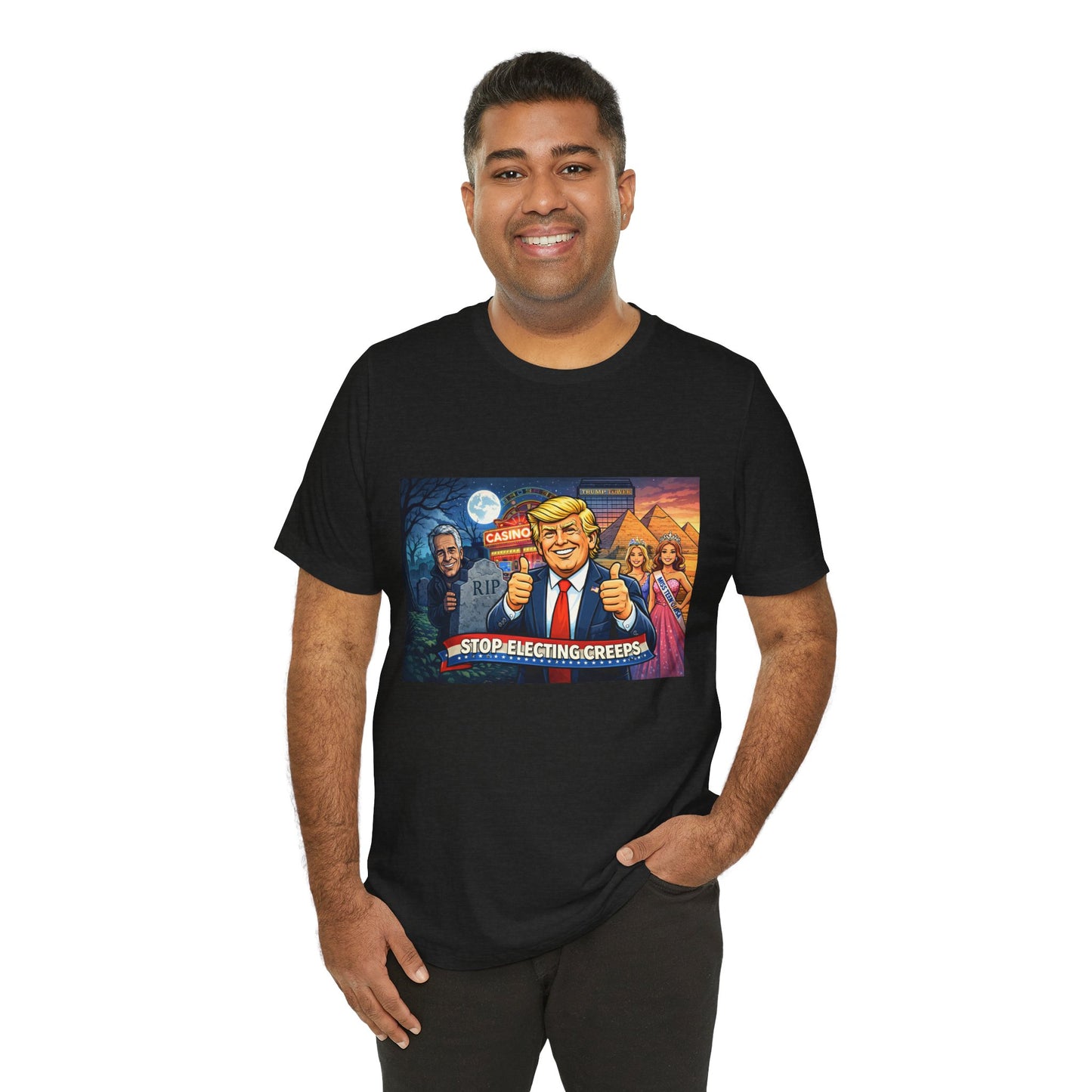 Stop Electing Creeps Tee — Satirical Political Graphic T‑Shirt