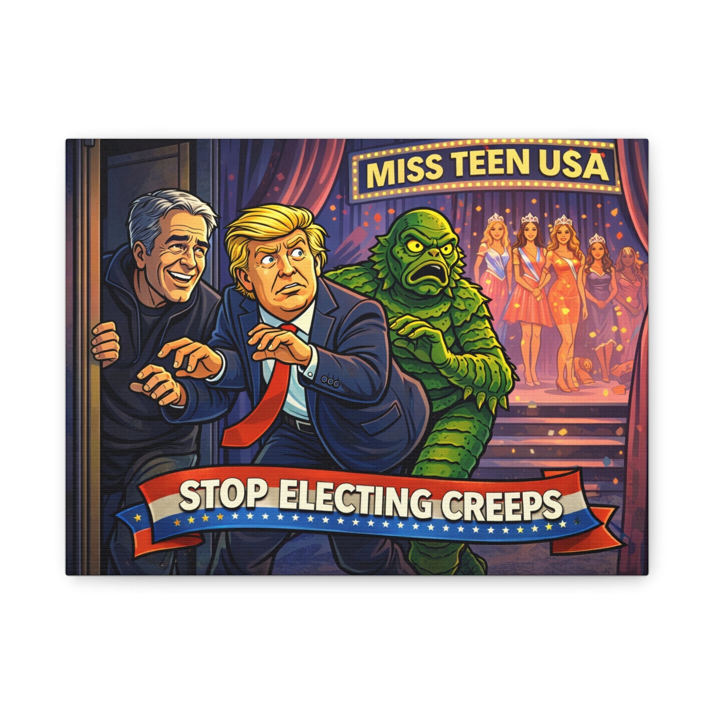 Stop Electing Creeps Matte Canvas Wall Art — Political Satire Poster (Trump, Epstein, Creature)
