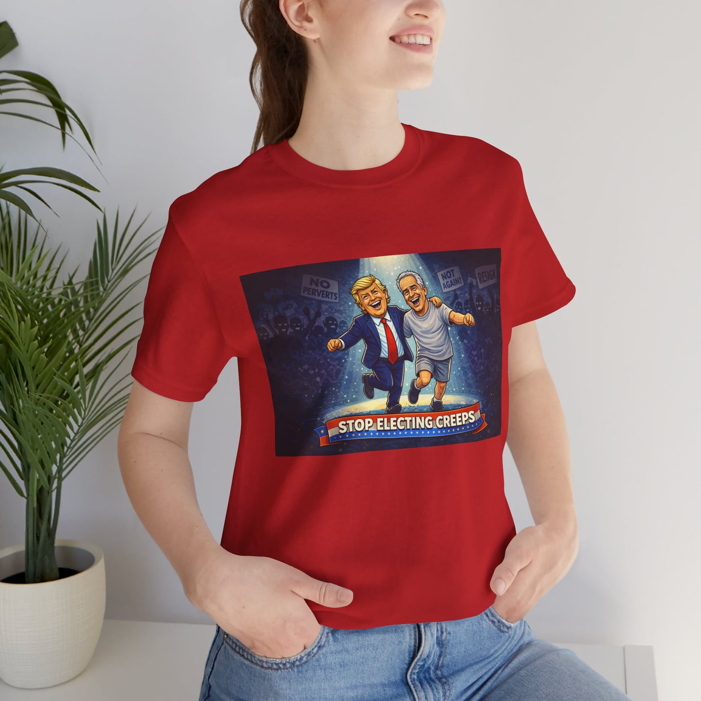 Graphic Tee — “Stop Electing Creeps” Political Protest T‑Shirt