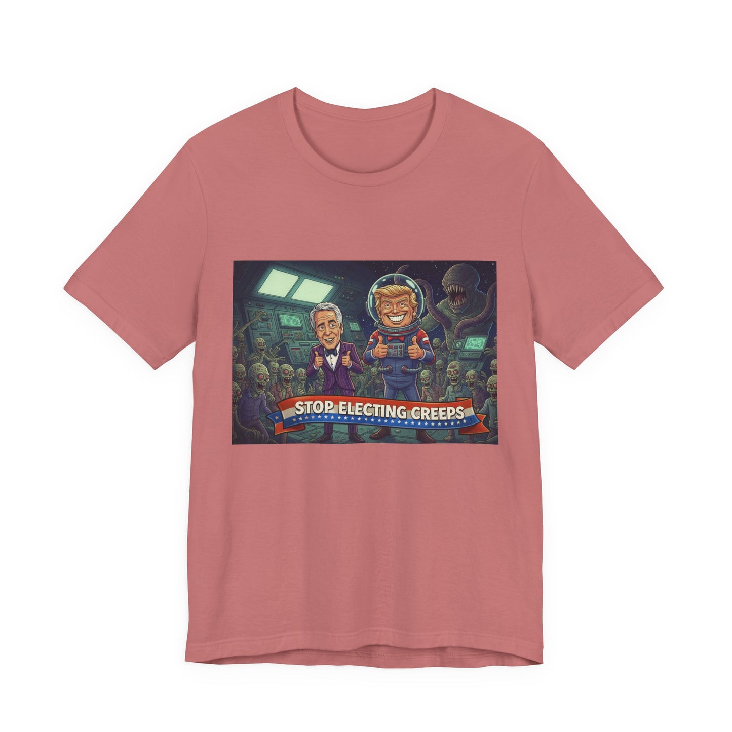 Political Satire Tee — “Stop Electing Creeps” Graphic Shirt