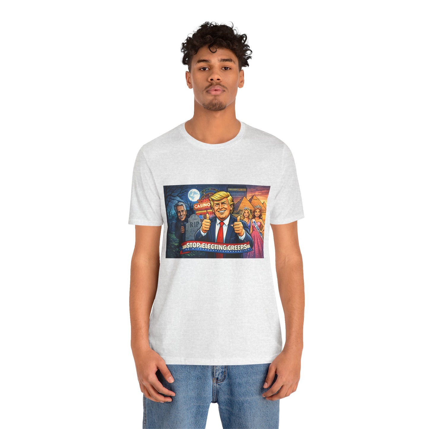 Stop Electing Creeps Tee — Satirical Political Graphic T‑Shirt