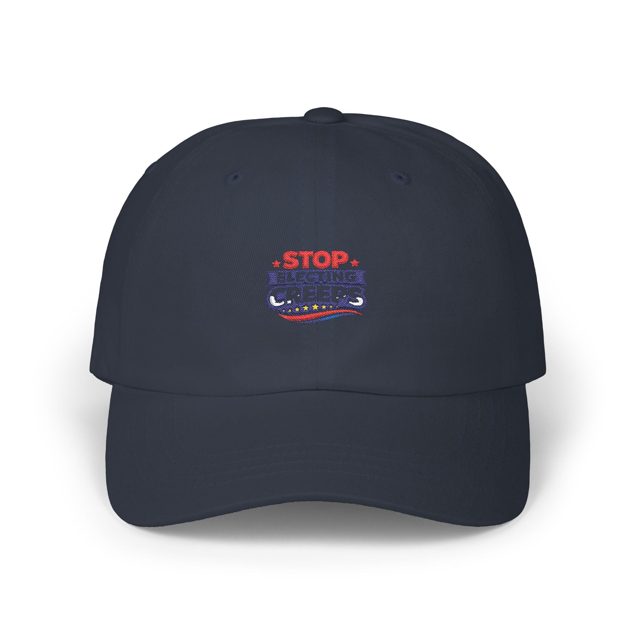 Dad Cap — "Stop Electing Creeps" Embroidered Political Baseball Hat