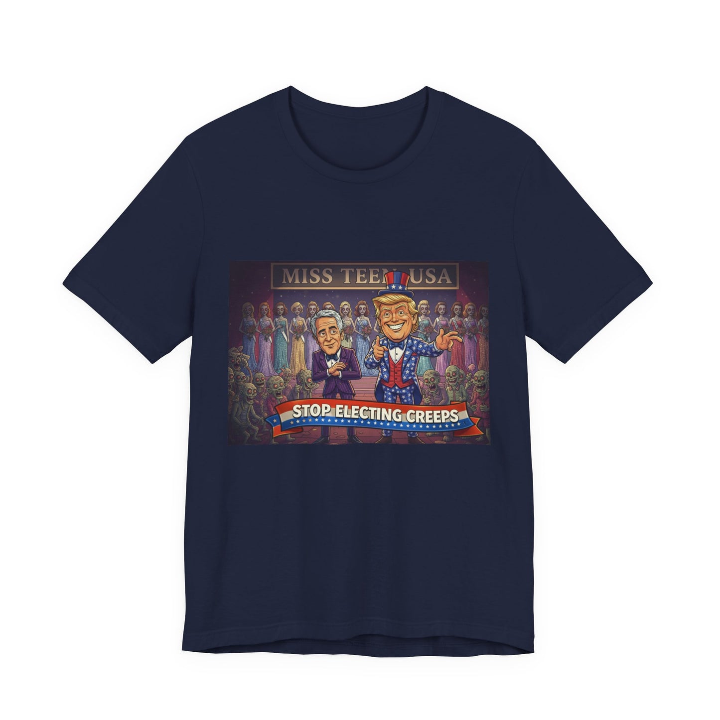 Political Satire Tee – "Stop Electing Creeps" Graphic Shirt