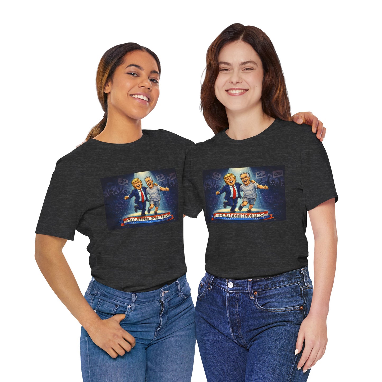 Graphic Tee — “Stop Electing Creeps” Political Protest T‑Shirt