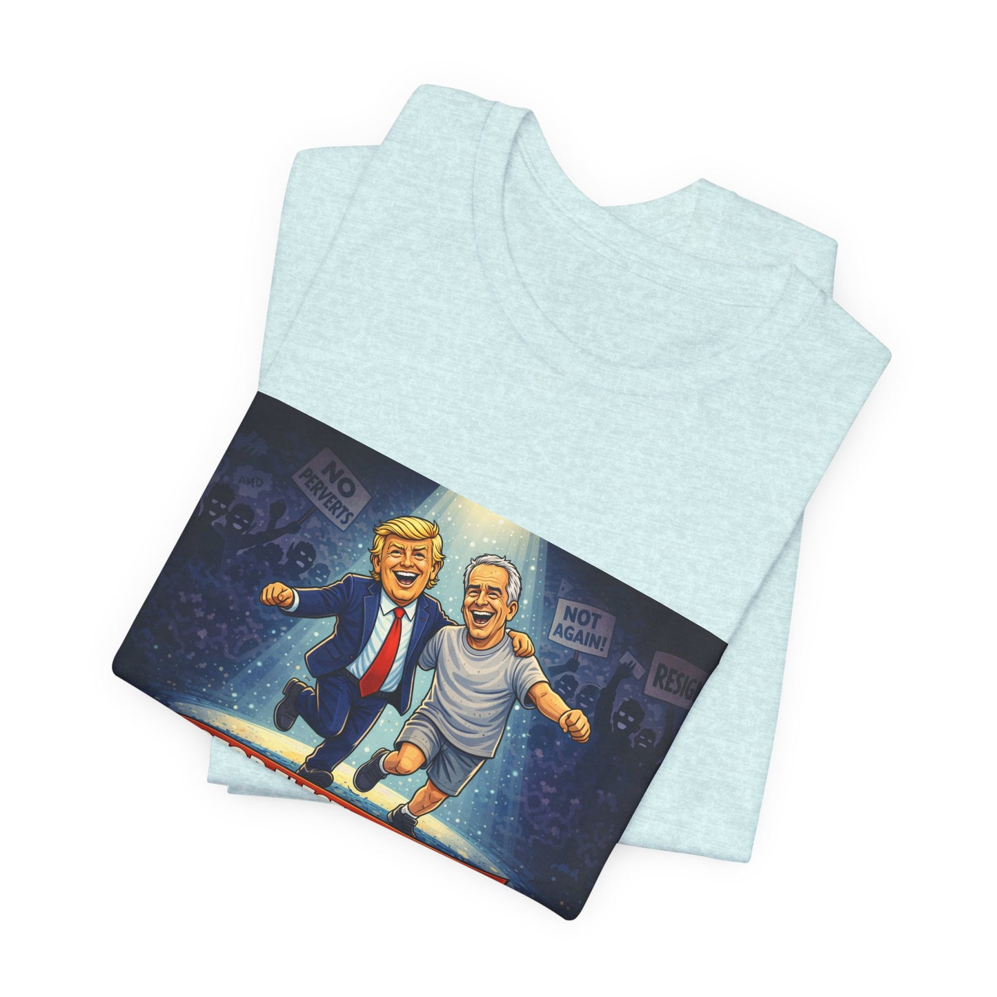 Graphic Tee — “Stop Electing Creeps” Political Protest T‑Shirt