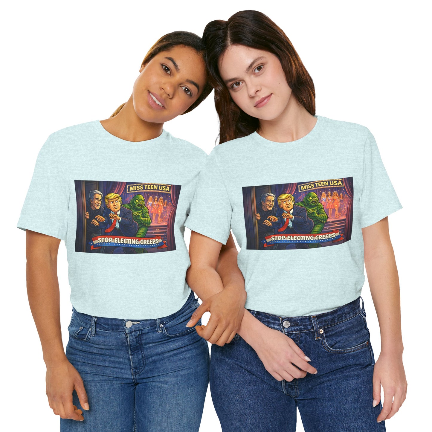 Stop Electing Creeps Tee — Political Satire Graphic Shirt