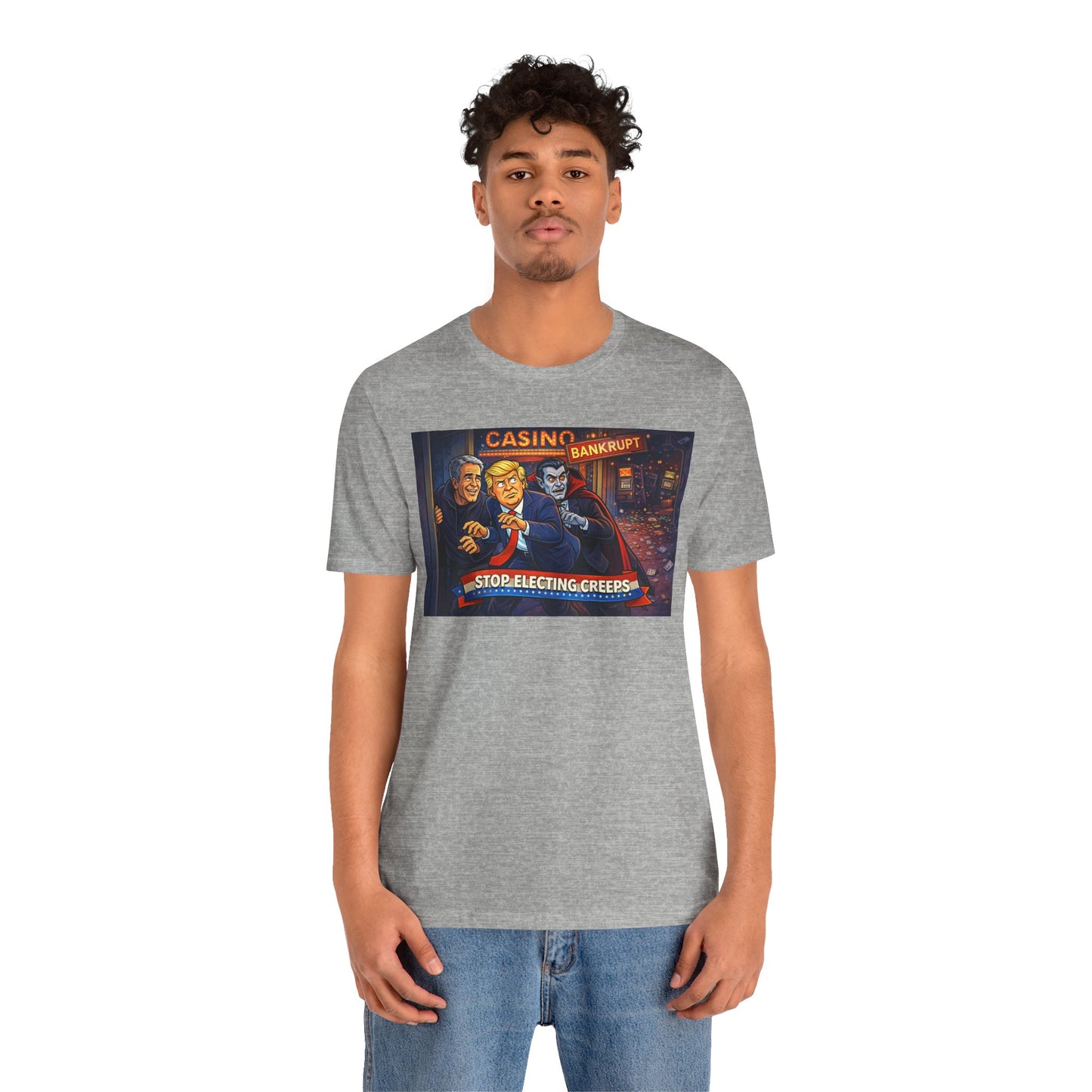 Casino Bankrupt Graphic Tee — "Stop Electing Creeps" Political Satire T‑Shirt