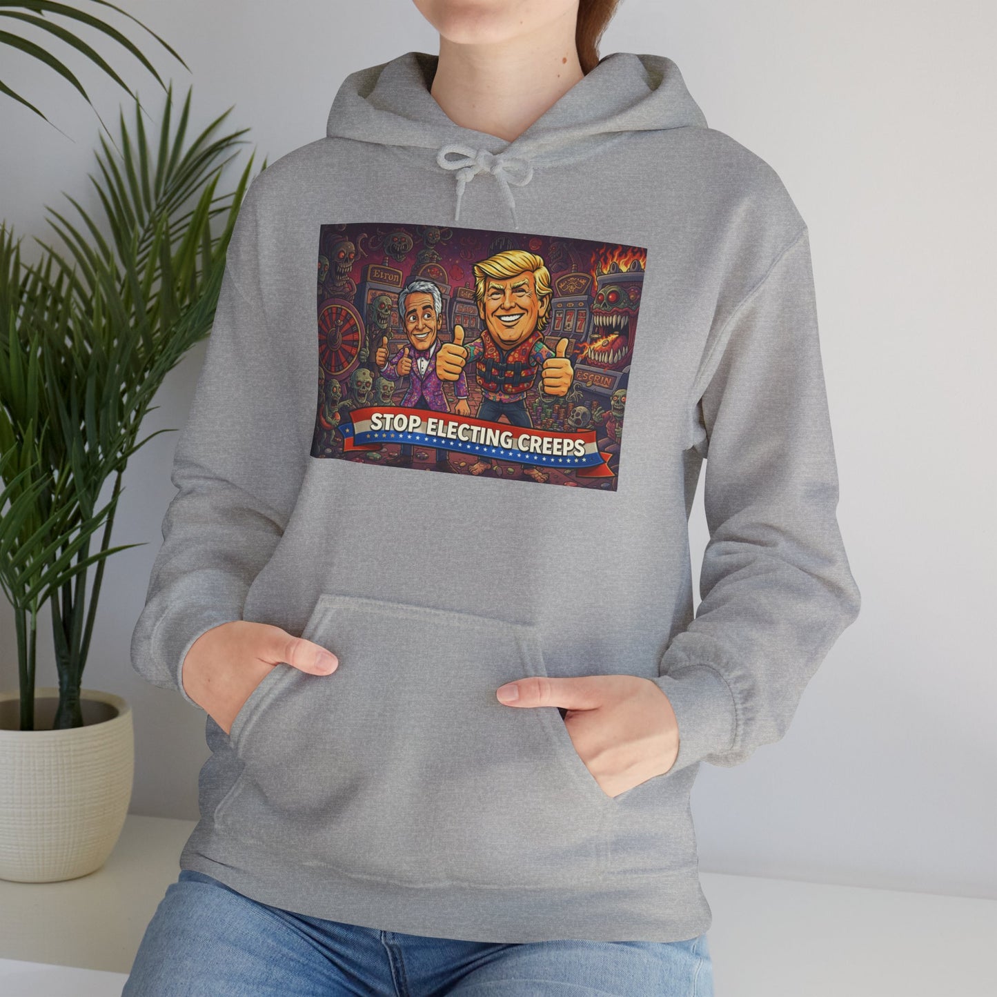 Political Satire Hoodie — "Stop Electing Creeps" Graphic Pullover