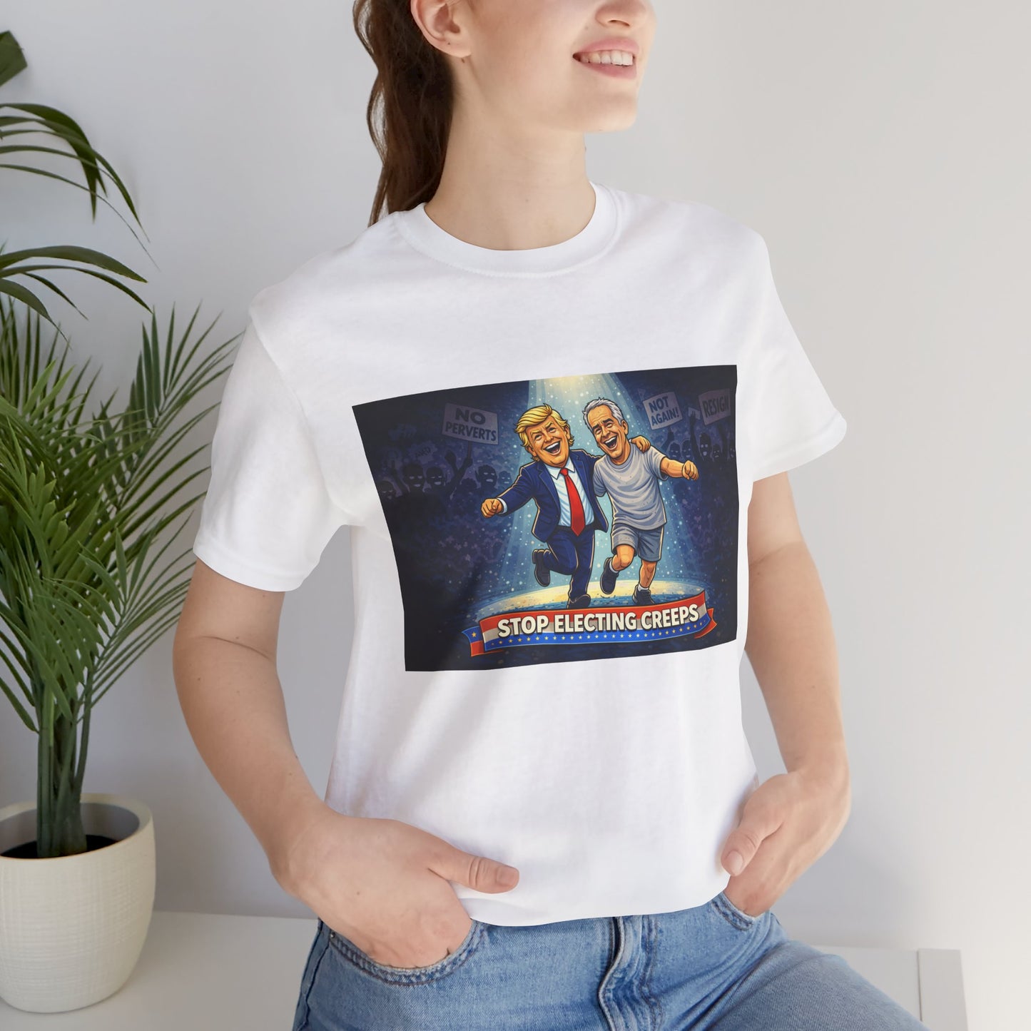 Graphic Tee — “Stop Electing Creeps” Political Protest T‑Shirt
