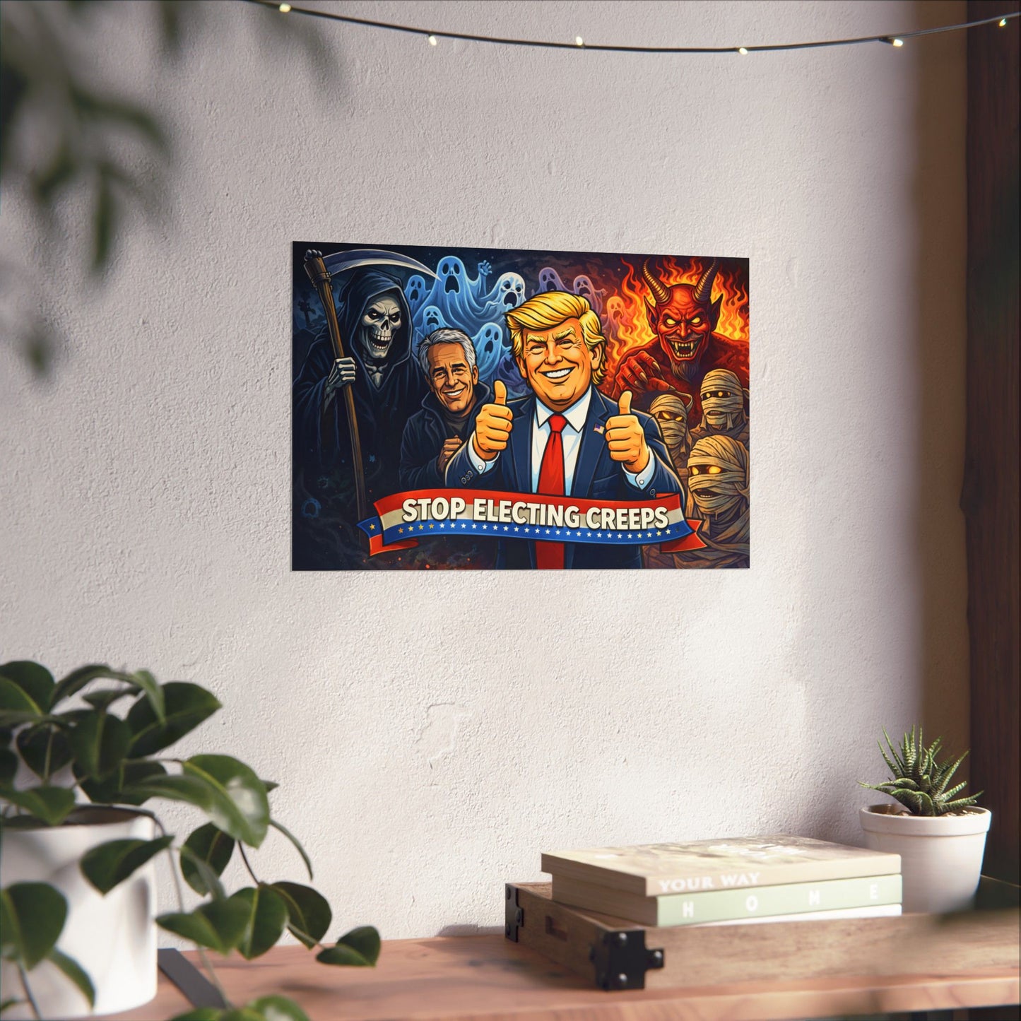 Matte Horizontal Poster — "Stop Electing Creeps" Political Satire Print