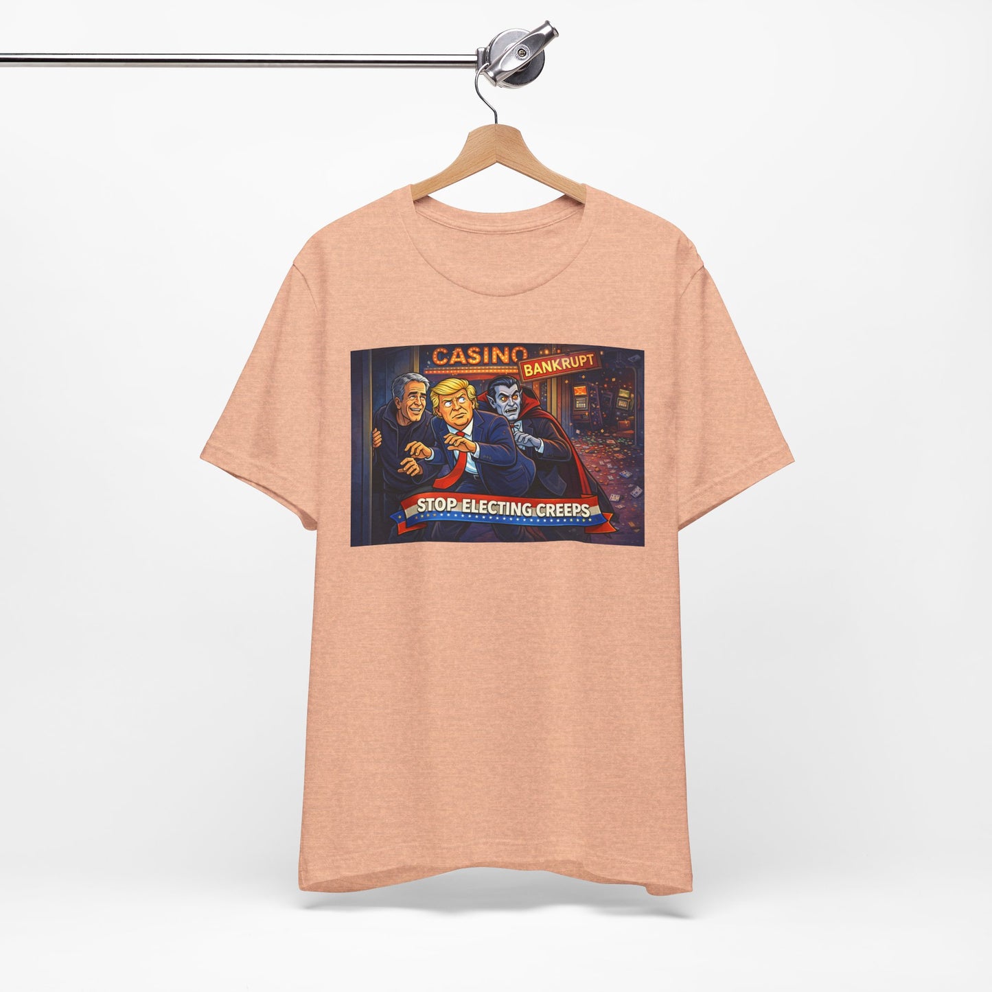 Casino Bankrupt Graphic Tee — "Stop Electing Creeps" Political Satire T‑Shirt