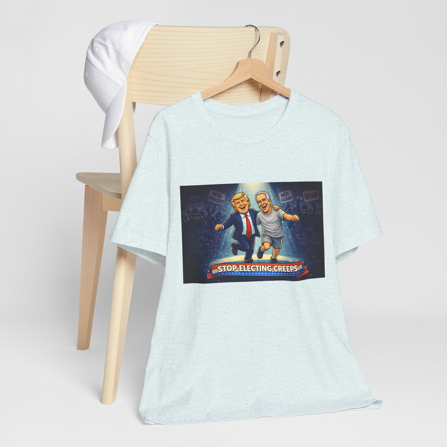 Graphic Tee — “Stop Electing Creeps” Political Protest T‑Shirt