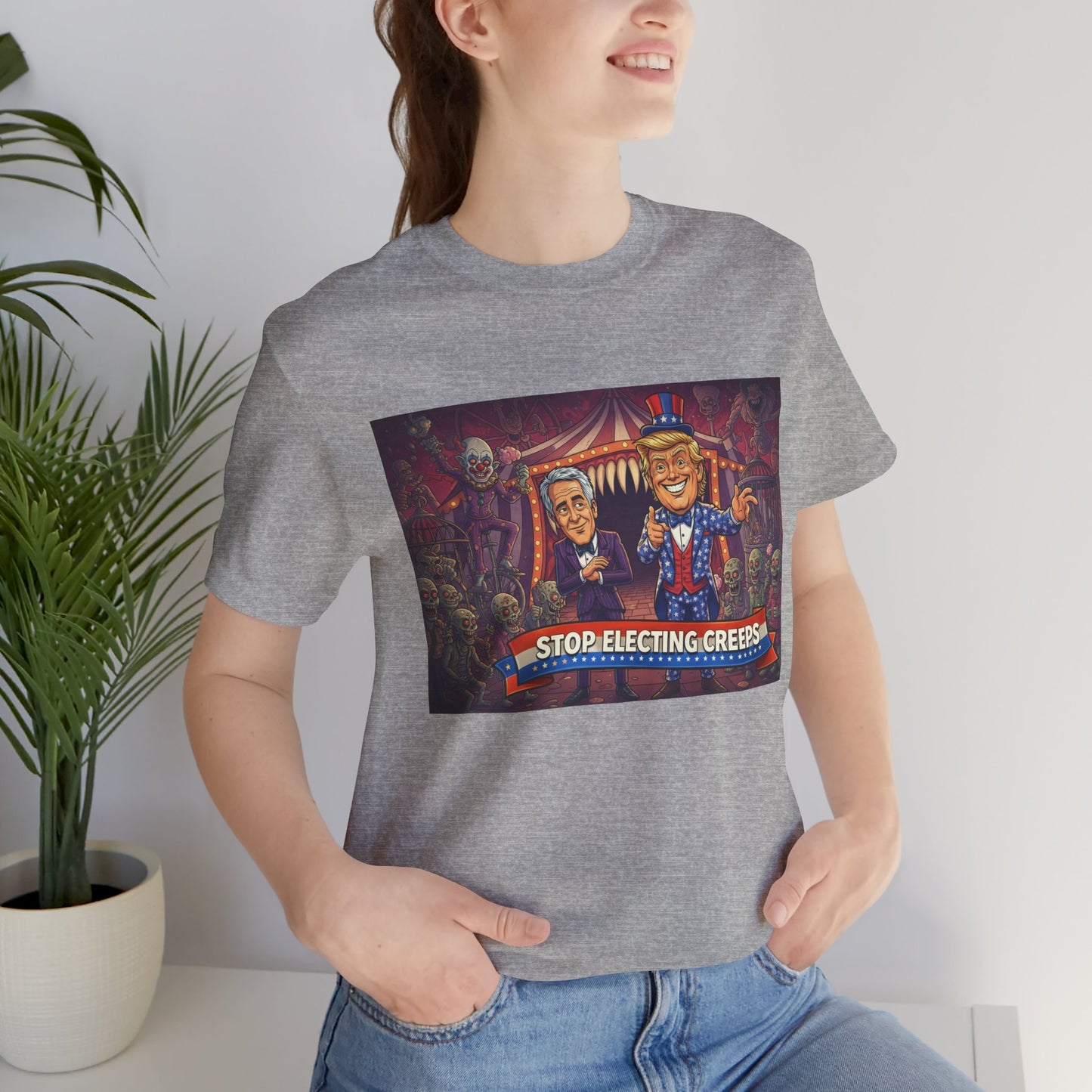 Stop Electing Creeps T‑Shirt — Political Satire Tee