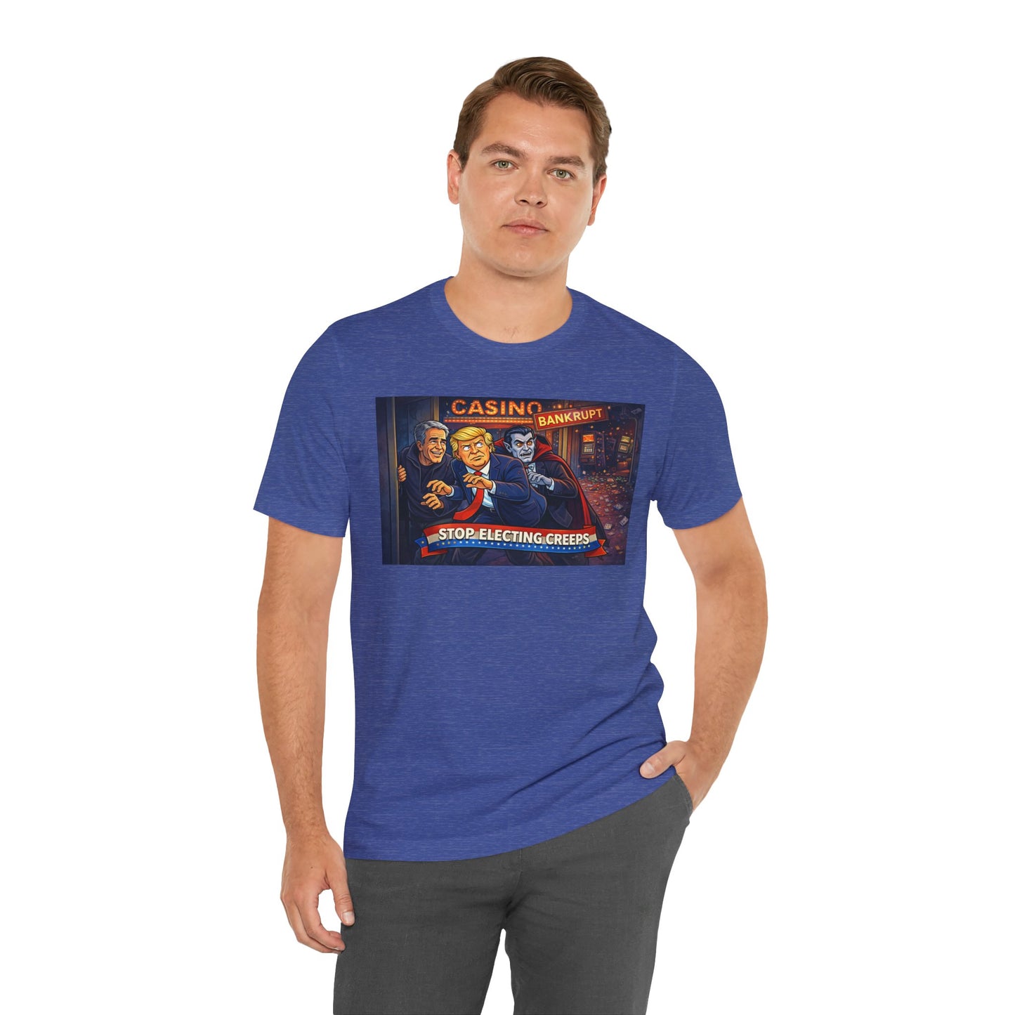 Casino Bankrupt Graphic Tee — "Stop Electing Creeps" Political Satire T‑Shirt