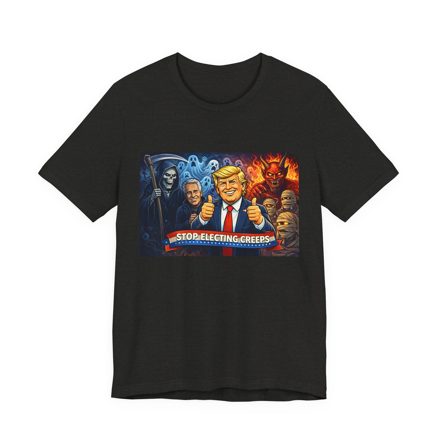 Political Satire Tee — "Stop Electing Creeps" Trump & Monsters Graphic Shirt