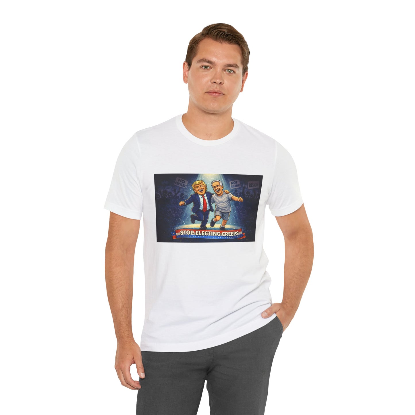 Graphic Tee — “Stop Electing Creeps” Political Protest T‑Shirt