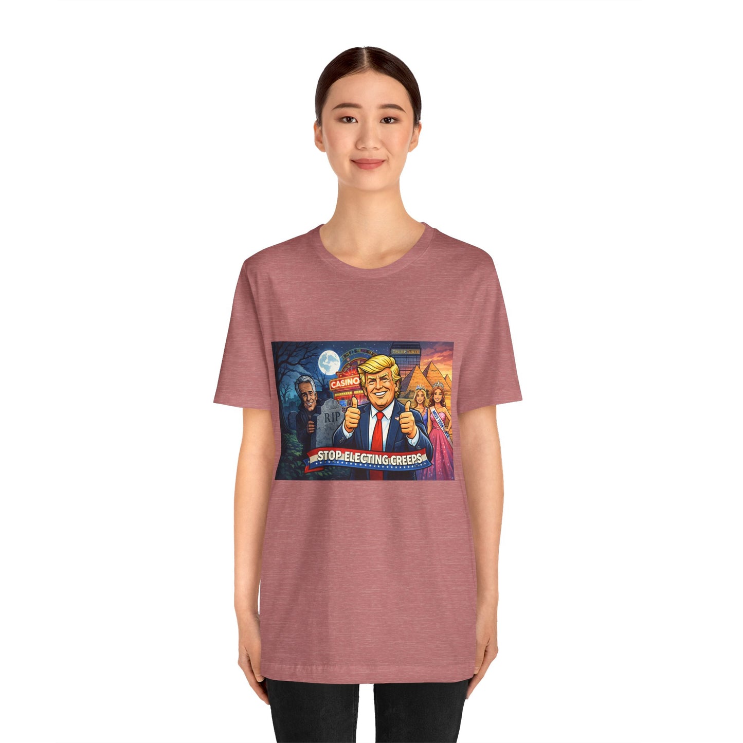 Stop Electing Creeps Tee — Satirical Political Graphic T‑Shirt