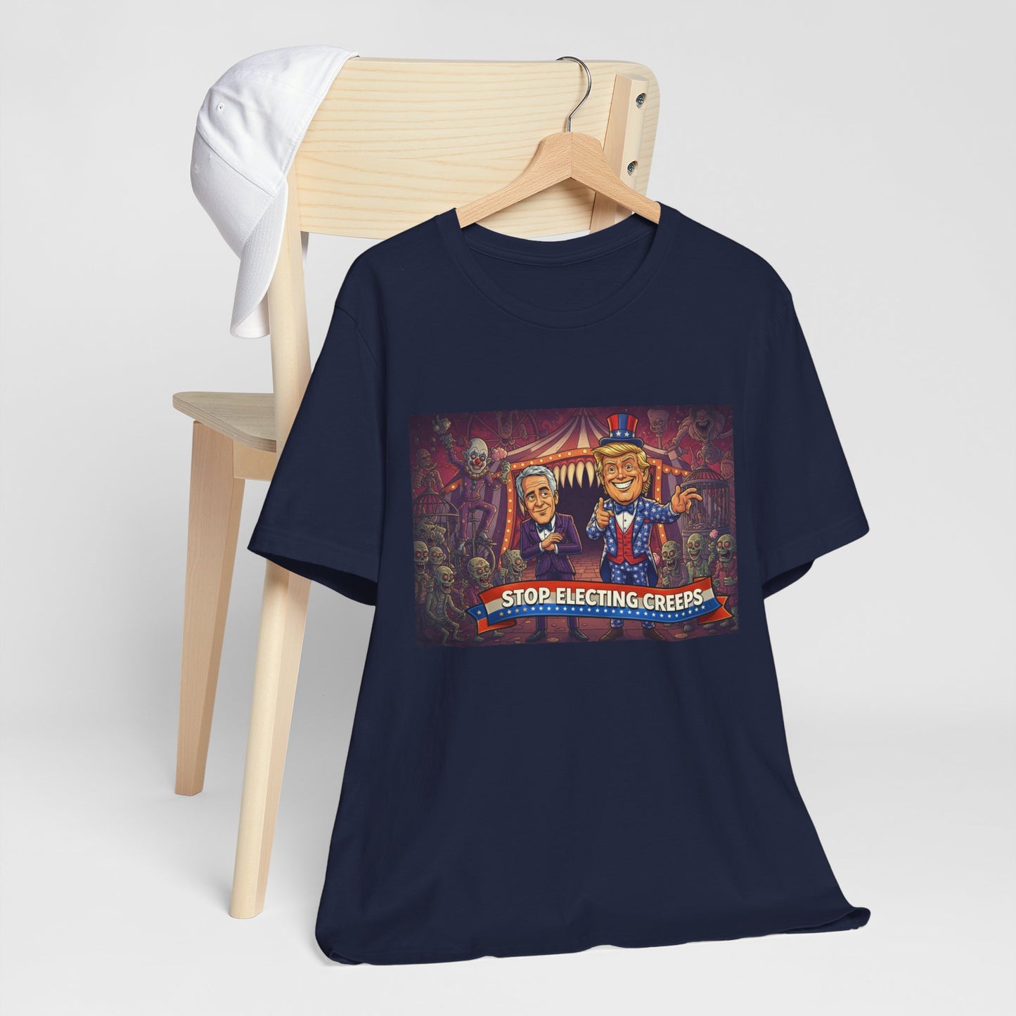 Stop Electing Creeps T‑Shirt — Political Satire Tee