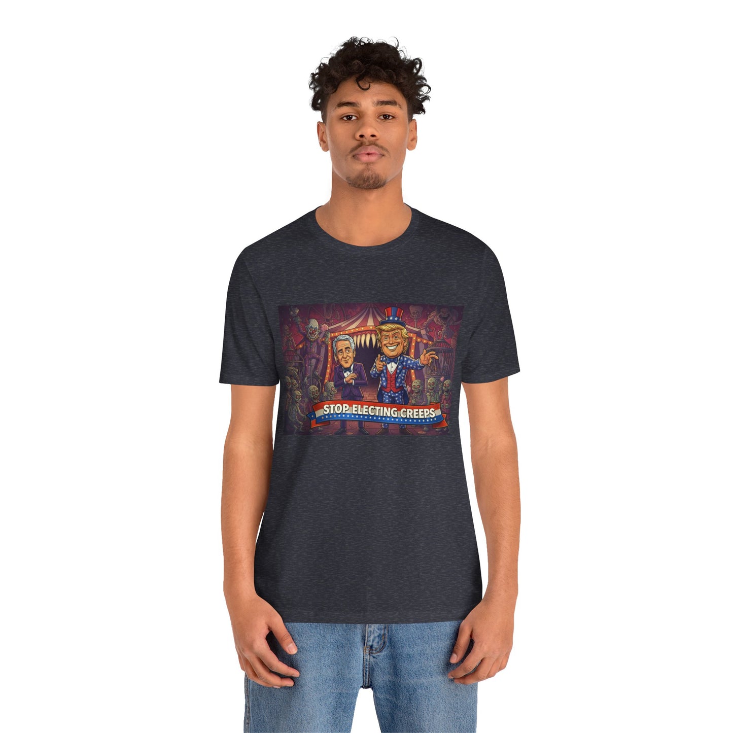 Stop Electing Creeps T‑Shirt — Political Satire Tee