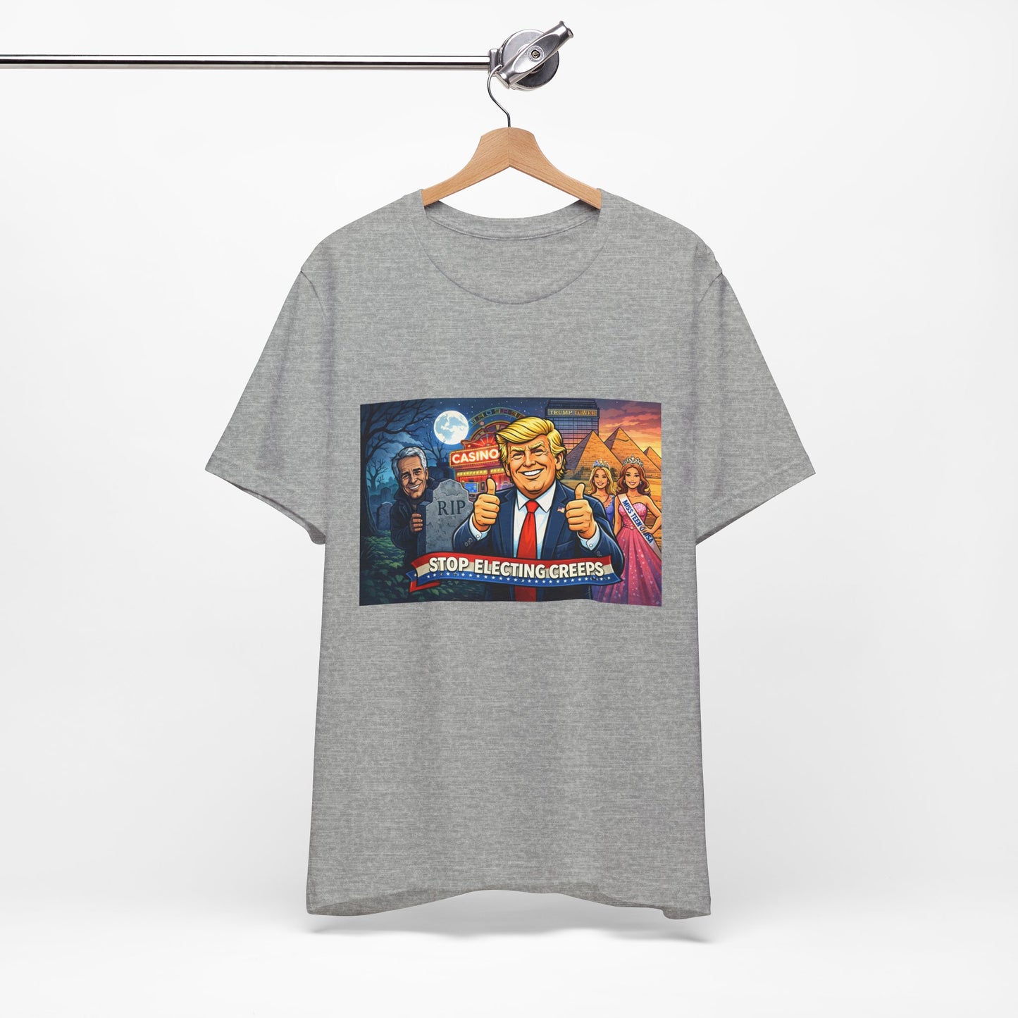 Stop Electing Creeps Tee — Satirical Political Graphic T‑Shirt