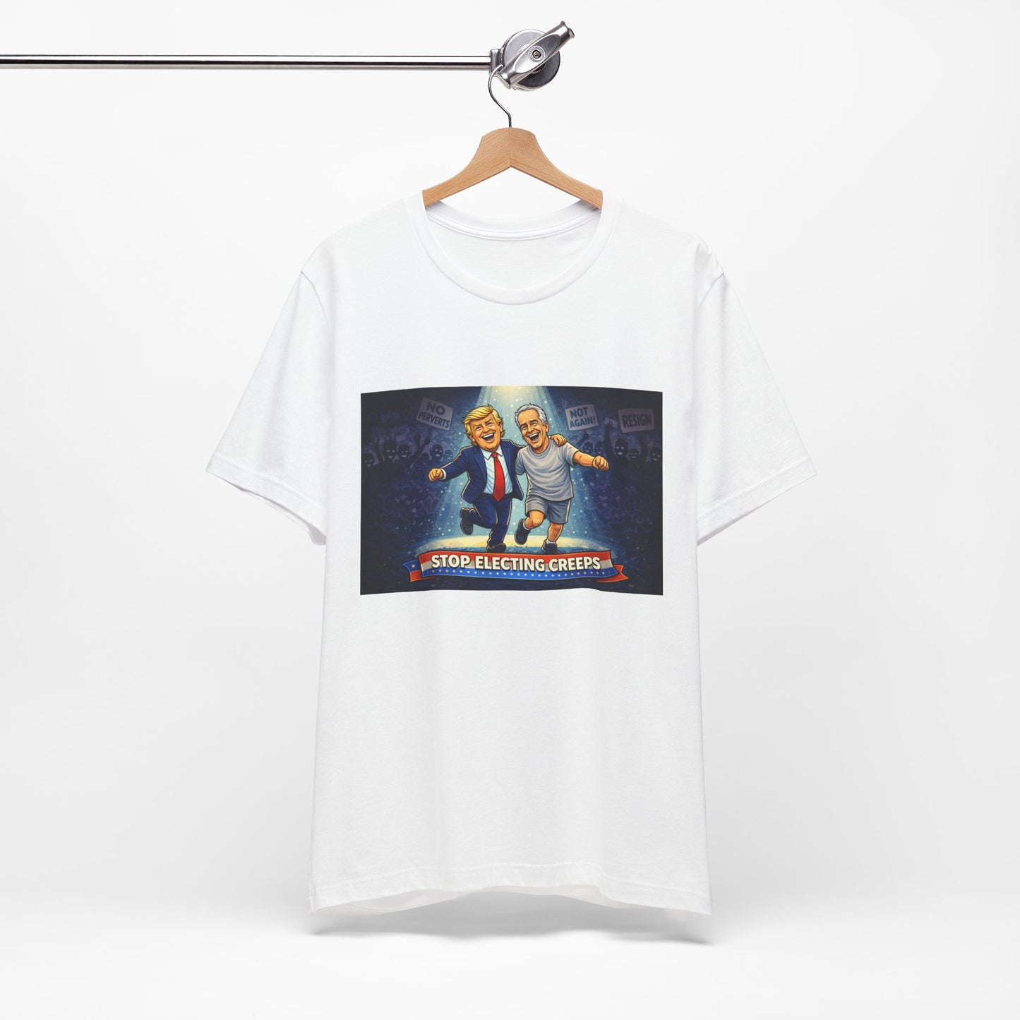 Graphic Tee — “Stop Electing Creeps” Political Protest T‑Shirt