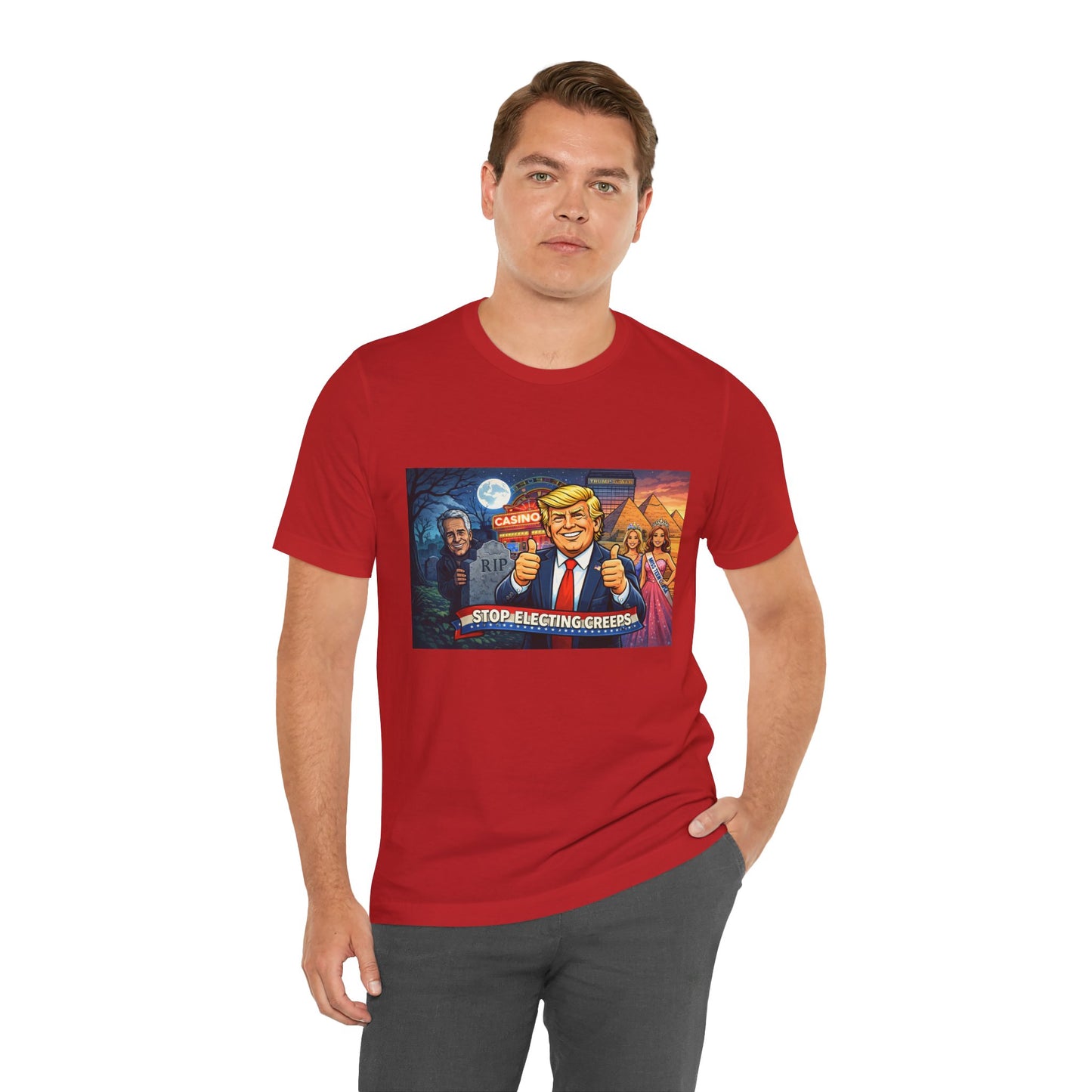 Stop Electing Creeps Tee — Satirical Political Graphic T‑Shirt