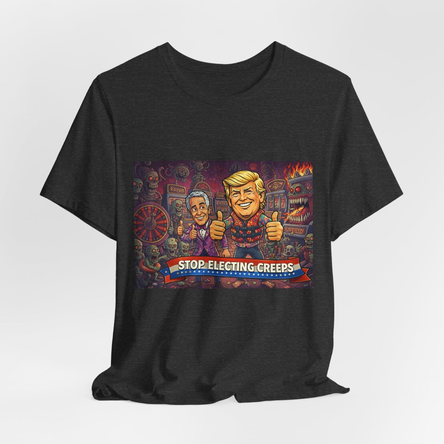 Political Satire Tee — "Stop Electing Creeps" Graphic Shirt